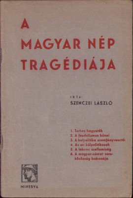 C8172N A magyar n&amp;eacute;p trag&amp;eacute;di&amp;aacute;ja irta Szenczei L&amp;aacute;szl&amp;oacute;, fără an, cca 1940-1944, Cluj foto