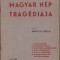 C8172N A magyar n&eacute;p trag&eacute;di&aacute;ja irta Szenczei L&aacute;szl&oacute;, fără an, cca 1940-1944, Cluj