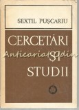 Cercetari si Studii - Sextil Puscariu, Minerva 1974, 624 pagini, Tiraj 1740