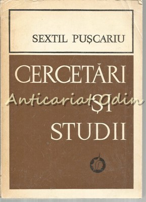 Cercetari Si Studii - Sextil Puscariu - Tiraj: 1740 Exemplare foto