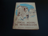 M. Petrescu - Cercul nostru de meteorologie - 1950, Alta editura