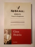 Gina Stoiciu - Exilul: viața &icirc;n fragmente