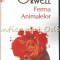 Ferma Animalelor - George Orwell