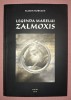 FLORIN HORVATH - LEGENDA MARELUI ZALMOXIS - Autograf, Dedicatie - Spiritualitate Ezoterism - Mircea Eliade - Editie 2010