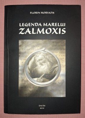 FLORIN HORVATH - LEGENDA MARELUI ZALMOXIS (*) foto