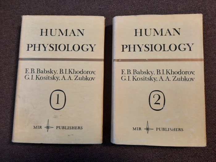 HUMAN PHYSIOLOGY E B BABSKY/B I KHODOROV/G I KOSITSKY/A A ZUBKOV 2 VOL