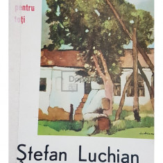 Stefan Luchian - Arta pentru toti (editia 1962)