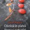 Cronica In Piatra.Vremea Nebuniei, Ismail Kadare - Editura Humanitas Fiction