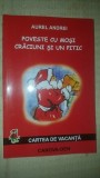 Poveste cu Mosi Craciuni si un pitic- Aurel Andrei