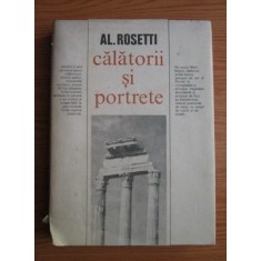 Alexandru Rosetti - Calatorii si portrete (1977, editie cartonata)