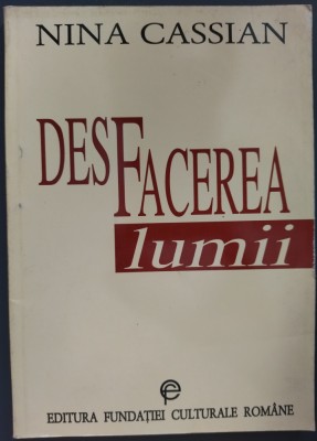 NINA CASSIAN: DESFACEREA / DES FACEREA LUMII (VERSURI, 1984-1996) [ED. FCR 1997] foto