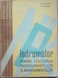 INDRUMATOR PENTRU FOLOSIREA INGRASAMINTELOR SI AMENDAMENTELOR - D. DAVIDESCU