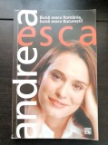 Bună seara Rom&acirc;nia, bună seara București! - Andreea Esca