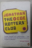THE ROTTERS &#039; CLUB by JONATHAN COE , ANII &#039;90 , LIPSA PAGINA DE TITLU *