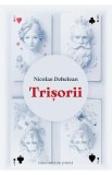 Trisorii - Nicolae Dehelean