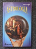 ASTROLOGIA. Cunoasterea si practicarea astrologiei - Dominique Clerc
