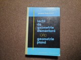 Lectii De Geometrie Elementara - Geometrie Plana - jacques Hadamard RF16/1