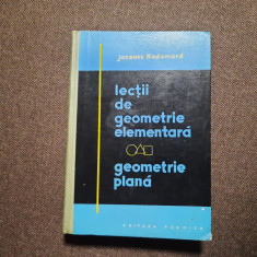 Lectii De Geometrie Elementara - Geometrie Plana - jacques Hadamard RF16/1