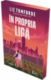 Cumpara ieftin In propria liga - Liz Tomforde