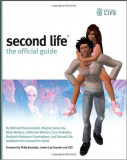 Second Life: The Official Guide [with CD-ROM] - Michael Rymaszewski