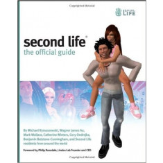Second Life: The Official Guide [with CD-ROM] - Michael Rymaszewski