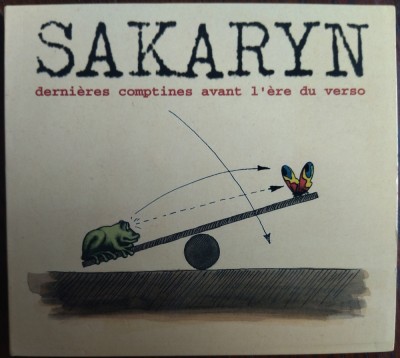 CD ORIGINAL JAZZ-ROCK: SAKARYN - DERNIERES COMPTINES AVANT L&amp;#039;ERE DU VERSO (1995) foto