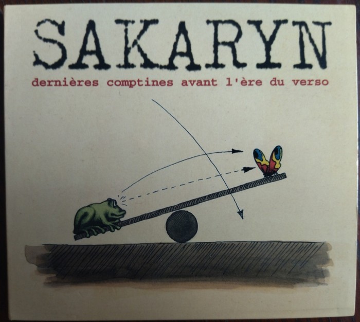 CD ORIGINAL JAZZ-ROCK: SAKARYN - DERNIERES COMPTINES AVANT L&#039;ERE DU VERSO (1995)