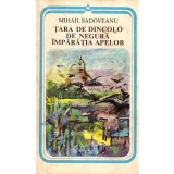 Mihail Sadoveanu - Tara de dincolo de Negura - Imparatia Apelor -