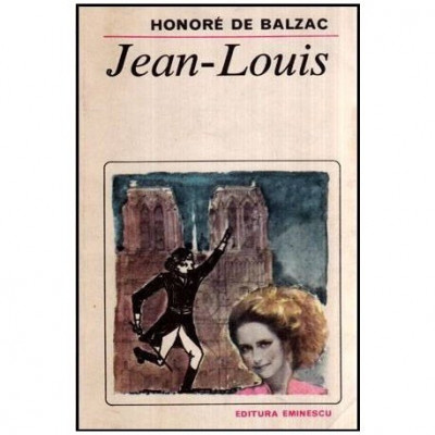 Honore de Balzac - Jean - Louis - Copilul renegat - 116990 foto