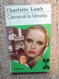 CARNAVAL LA VENETIA-CHARLOTTE LAMB