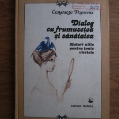 Constanta Popovici - Dialog cu frumusetea si sanatatea (1986, ed. cartonata)