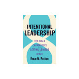 Intentional Leadership: The Big 8 Capabilities Setting Leaders Apart