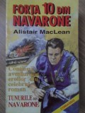 Forta 10 din Navarone - Alistair MacLean, Editura Menora/Medeea, 1993, Carte Politista, Romana, 301 pagini