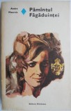 Pamantul fagaduintei &ndash; Andre Maurois