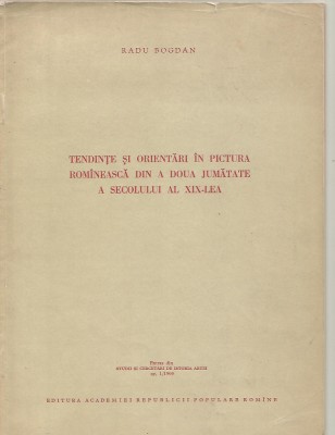 H0-RADU BOGDAN-Tendinte si orientari in pictura romaneasca-dedicatie si autograf foto