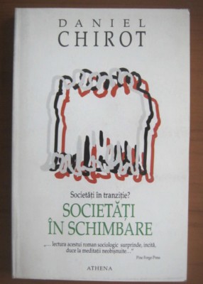 Daniel Chirot - Societati in schimbare foto