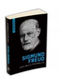 Viata mea si psihanaliza (Autobiografia) - Sigmund Freud