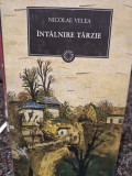Nicolae Velea - Intalnire tarzie (editia 2012)