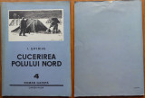 I. Spirin , Cucerirea Polului Nord , Roman Gazeta , Cartea Rusa , 1954