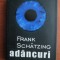 Frank Schatzing - Adancuri