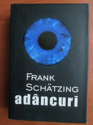 Frank Schatzing - Adancuri (2007, editie cartonata)