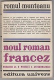 bnk ant Romul Munteanu - Noul roman francez . Preludii la o poetica a antiromanului
