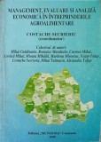 MANAGEMENT, EVALUARE SI ANALIZA ECONOMICA IN INTREPRINDERILE AGROALIMENTARE-COSTACHE SECRIERIU SI COLAB.-244628