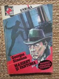 Carte Georges Simenon - Maigret si fantoma, Politist, Romana, Brosata, 13x20 cm, Editia 1992