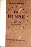 LE RUSSE. MANUEL DE LANGUE RUSSE POUR LES FRANCAIS-NINA POTAPOVA-357899