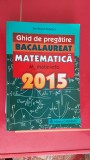 Cumpara ieftin GHID DE PREGATIRE BACALAUREAT MATEMATICA M_ATE-INFO ION BUCUR POPESCU