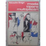 MODA, TIPARE, MULTIPLICARI-PETRACHE DRAGU-267169