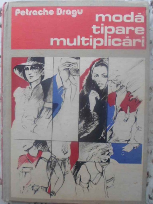 MODA, TIPARE, MULTIPLICARI-PETRACHE DRAGU-267169