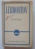 M. I. Lermontov - Teatru (drame și tragedii) (il. Mihu Vulcănescu; cartonată)