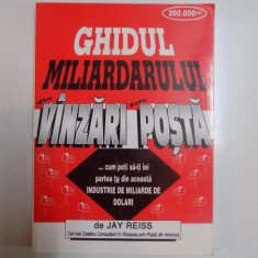 GHIDUL MILIARDARULUI DIN VANZARI PRIN POSTA de JAY REISS, 1996